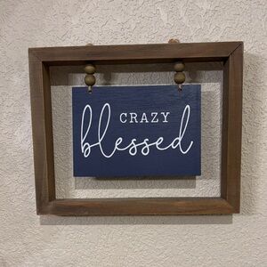 Hobby Lobby Blue and Brown 'Crazy Blessed' Wall Sign